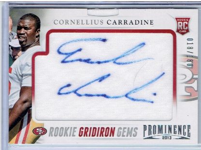 2013 Prominence Rookie Gridiron Gems Signature #104 Cornellius Carradine
